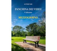Mezzogiorno. La panchina dei versi