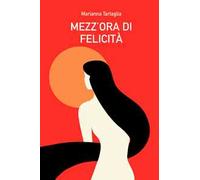 Mezz'ora di felicità