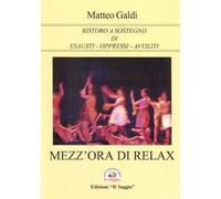Mezz'ora di relax. Ristoro a sostegno di esausti-oppressi-avviliti
