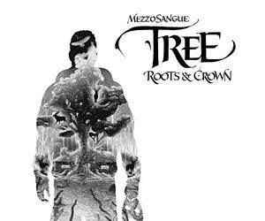 Mezzosangue - Tree - Roots & Crown (Digipak)