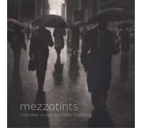 Mezzotints: Chamber Music By Stale Kleiberg (Blu-ray)