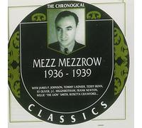 Mezzrow, Mezz - 1936-39