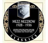 Mezzrow, Mezz - Mezz Mezzrow 1928-1936
