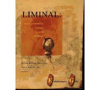MFA, PhD, Editor, Erica Eaton BFA, Liminal: Spaces-in-between Vis (Tascabile)