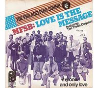 MFSB - Love Is The Message / My One And Only Love