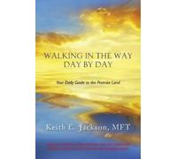 Mft Keith E Jackson Walking in the Way Day by Day (Tascabile)