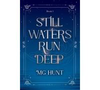 Mg Hunt Still Waters Run Deep (Tascabile)