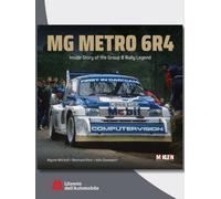 MG Metro 6R4 - Inside Story of the Group B Rally Legend