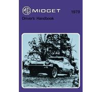 MG Midget Drivers Handbook 1979: Owners' Handbook