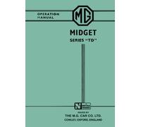 MG Midget Series "TD" Operation Manual