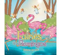 Mg The Fairies Meet the Flamingos (Copertina rigida)
