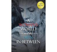 Mg Wanjiku A Woman's World and the Men In-Between (Tascabile)