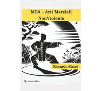 MGA - Arti Marziali NonViolente: Strumento di Inclusione per il Sostegno