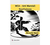 MGA. Arti Marziali NonViolente. Strumento di inclusione per il sostegno