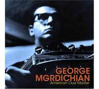 Mgrdichian, George - George Mgrdichian: American Oud Master