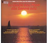 MGV Germania e.V. 1892 Siegburg - Es löscht das Meer die Sonne aus - Beliebte Männerchöre singen ihre schönsten Lieder Voínyl LP