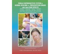 Mh Rh (Ahg) Bat Female Reproductive System & Herbal Healing Vs. Pres (Tascabile)