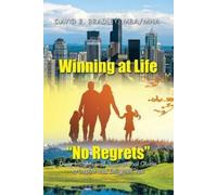 Mha David R Bradley Winning at Life "No Regrets" (Tascabile)