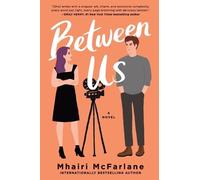 Mhairi McFarlane Between Us (Tascabile)