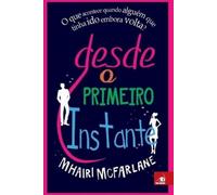 Mhairi McFarlane Desde o Primeiro Instante (Tascabile)