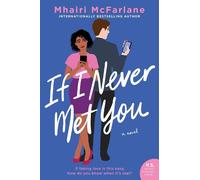 Mhairi McFarlane If I Never Met You (Tascabile)