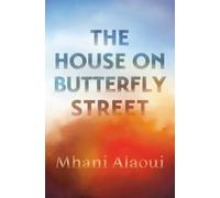 Mhani Alaoui The House on Butterfly Street (Tascabile)