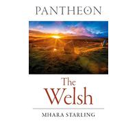 Mhara Starling Pantheon - The Welsh (Tascabile)