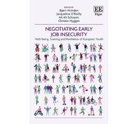 Mi A. Schoyen Negotiating Early Job Insecurity (Copertina rigida)