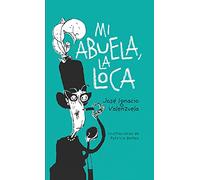 Mi abuela la loca