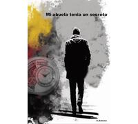 MI ABUELA TENIA UN SECRETO