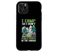 Mi accampo così non pugno le persone in gola camper Custodia per iPhone 11 Pro
