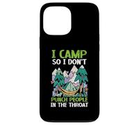 Mi accampo così non pugno le persone in gola camper Custodia per iPhone 13 Pro Max