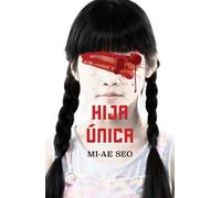 Mi-Ae Seo Hija única / The Only Child (Tascabile)