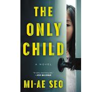 Mi-ae Seo The Only Child (Copertina rigida)