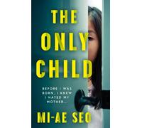 Mi-ae Seo The Only Child (Tascabile)