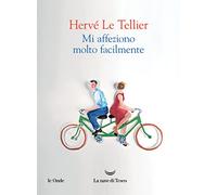 Mi affeziono molto facilmente