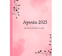 Mi Agenda 2025: Planificación Flexible para un Gran Año: Ligera, práctica y diseñada para tus logros diarios.