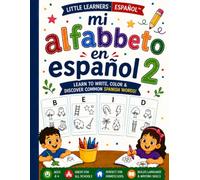 Mi Alfabeto en Espanol 2: Spanish Alphabet Coloring Book