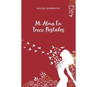 MI ALMA EN TRECE POSTALES