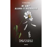 Mi ami? Allora ti distruggo