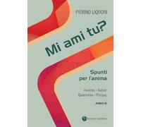 Mi ami tu? Spunti per l'anima