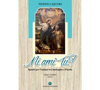Mi ami tu? Spunti per l'anima tra immagine e Parola. Anno C - 201