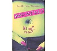 Mi ami, vero? Bad girls