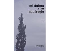 mi ánima y su naufragio