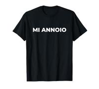 Mi annoio - Frase Simpatica - Meme Maglietta