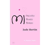 Mi Ascolto Mi Rivelo, Mi Rialzo: Io. Domani. Meglio.