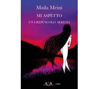 Mi aspetto un crepuscolo sereno