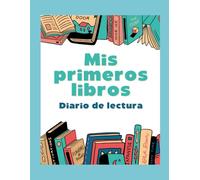 ¡Mi Aventura de Lectura!: Diario para Niños: Registra tus Libros y Desbloquea la Magia de Leer