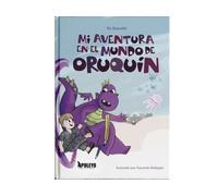 Mi aventura en el mundo de Oruquín