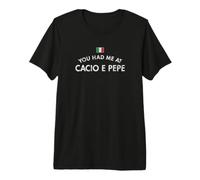 Mi avevi al Cacio E Pepe Maglietta Premium